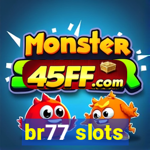 br77 slots